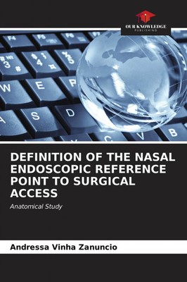 Andressa Vinha Zanuncio | DEFINITION OF THE NASAL ENDOSCOPIC REFERENCE POINT...