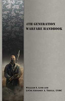 4th Generation Warfare Handbook - Paperback NEW Thiele, Gregory 23/05/2016