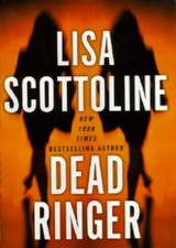 Dead Ringer - Hardcover By Scottoline, Lisa - GOOD