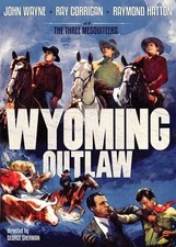 Wyoming Outlaw (DVD) John Wayne Ray Corrigan Raymond Hutton Don Red Barry