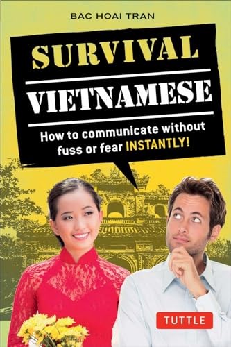 Survival Vietnamese: How to Communicate Without Fuss or Fear - I