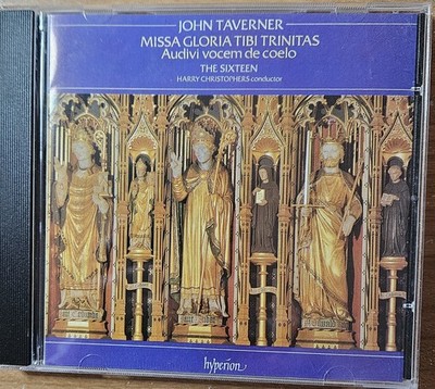Taverner: Missa Gloria Tibi Trinitas, etc. (Hyperion CDA66134) The Sixteen