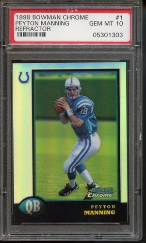 1998 Bowman Chrome Peyton Manning - Refractor RC - PSA 10 GEM MT