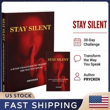Stay Silent Book a 30 Day Challenge to Transf...