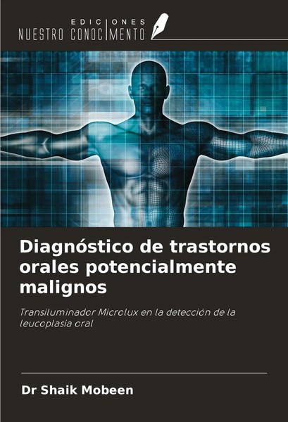 Shaik Mobeen | DiagnóStico De Trastornos Orales Potencialmente Malignos | Buch-image