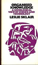 Organized Knowledge : A Sociological View of Science and Technolo