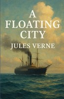 Jules Verne | A Floating City (Illustrated) | Taschenbuch | Englisch (2026)