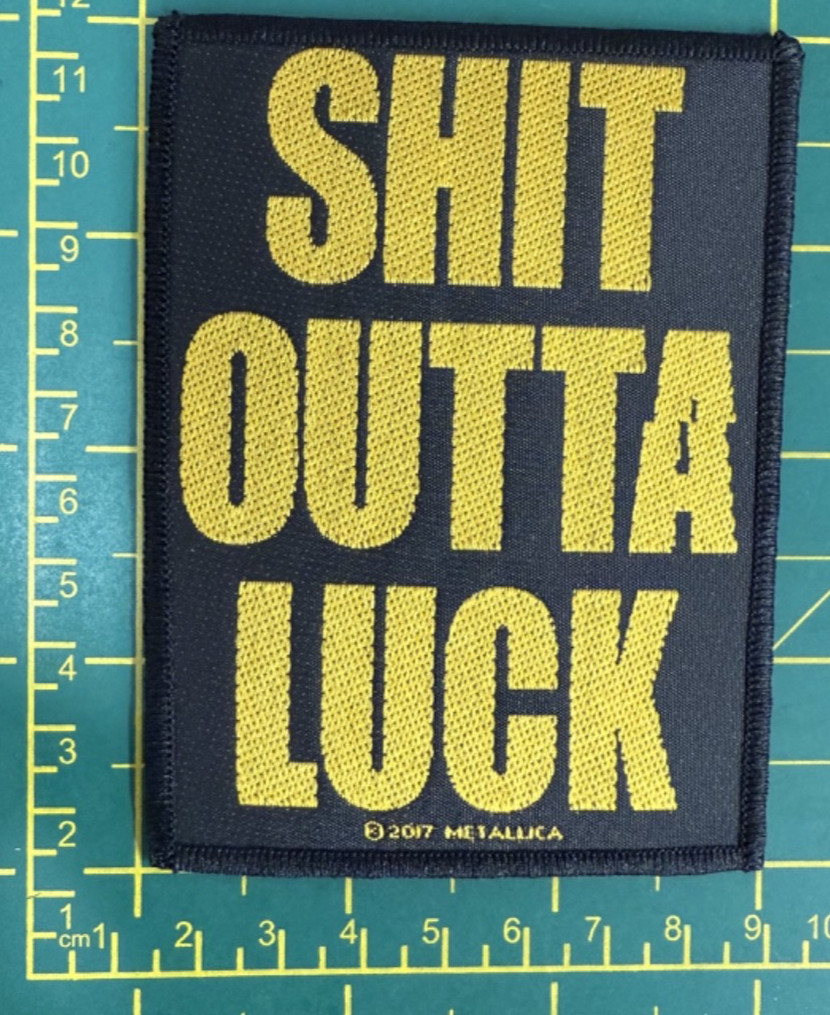 Metallica Hardwired Sht Outta Luck Woven Sew On Patch Officially  Licensed