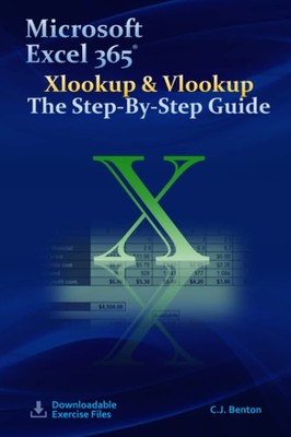 Microsoft Excel 365 Xlookup & Vlookup The Step-By-Step Guide