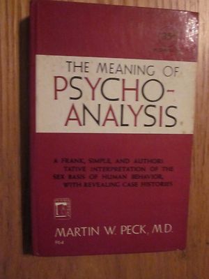 1950 The Meaning of Psycho-Analysis by Martin W. Peck Perma Books