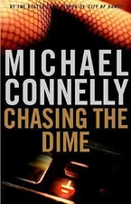 Chasing the Dime - 9780316153911, hardcover, Michael Connelly
