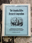 Columbia Rifles Compendium First Edition 2001 Hard To Find! Civil War Reenactor