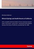Winslow Anderson | Mineral Springs And Health Resorts Of California | Buch