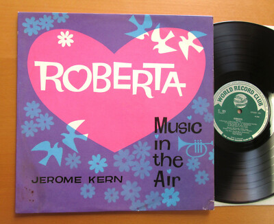 Jerome Kern Roberta / Music In The Air 1961 World Record Club T 121 EX/VG