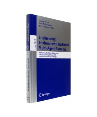 Engineering Environment-Mediated Multi-Agent Systems: International Workshop, EE