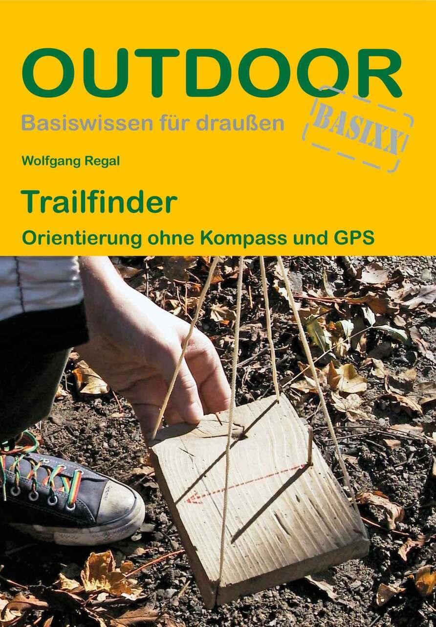 Trailfinder Orientierung Ohne Kompass Und Gps Wolfgang Reg ...