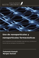 Fatemeh Kamali (U. A.) | Uso De NanopartíCulas Y NanopartíCulas FarmacéUticas