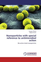 Nanoparticles With Special Reference To Antimicrobial Action Dikshit (U. A.)