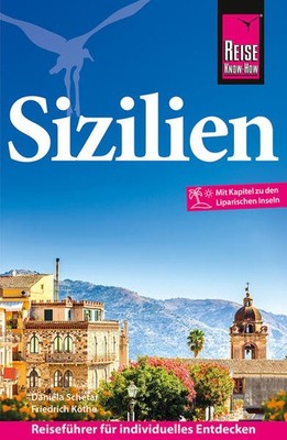 Reise Know-How Reiseführer Sizilien | Friedrich Köthe, Daniela Schetar | deutsch