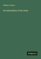 On Deformities Of The Chest William Coulson Taschenbuch Englisch 2025