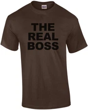 The Real Boss - Funny couple's t-shirt