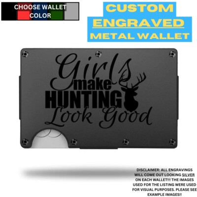 Girls Make Hunting Laser Engraved Onto An Aluminum Wallet