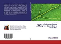 Impact Of Climate Change On Mangrove Ecosystem In South Asia Kashif Salik