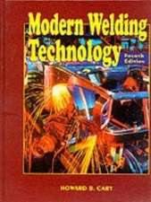 Modern Welding Technology - hardcover, 0132418037, Howard B Cary