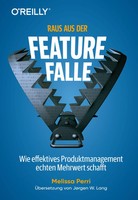 Raus Aus Der Feature-Falle | Melissa Perri | Taschenbuch | XIV | Deutsch | 2020