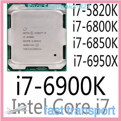  i7-5820K intel Xeon i7-6800K i7-6850K i7-6900K i7-6950X CPU Processor Used