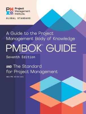 A Guide to the Project Management Body of Knowledge (PMBOK (R) Guide) (PMBOK  Gu