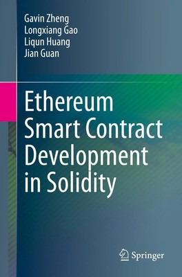 Gavin Zheng (u. a.) | Ethereum Smart Contract Development in Solidity | Buch