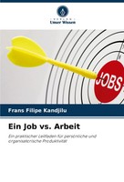 Frans Filipe Kandjilu | Ein Job Vs. Arbeit | Taschenbuch | Deutsch (2025)