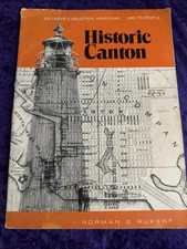 HISTORIC CANTON, BALTIMORE'S INDUSTRIAL HEARTLAND AND ITS / Norman G Rukert Sign