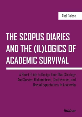 The SCOPUS Diaries and the (il)logics of Academic Survi - Paperback / softback N