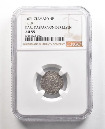 1671 Germany 4 Pfennig Trier Karl Kaspar Von Der Leyen AU55 NGC *5459