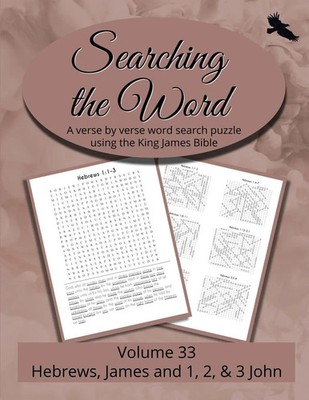 Searching the Word, Volume 33 | Hebrews, James, and 1, 2 & 3 John | Taschenbuch