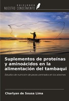 Suplementos De ProteíNas Y AminoáCidos En La AlimentacióN Del Tambaqui Lima Buch
