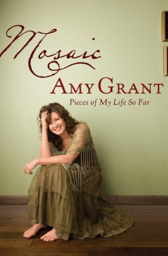 Mosaic: Pieces of My Life So Far by Grant, Amy, Good Book