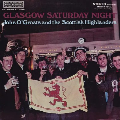 LP John OGroats And The Scottish Highlanders Glasgow Saturday Night NEAR MINT
