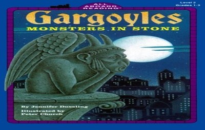 Gargoyles: Monsters in Stone (All A..., Dussling, Jenni