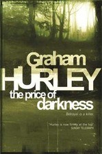 The Price of Darkness (DI Joe Faraday) - Hardcover, by Hurley Graham - Very Good