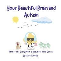 Your Beautiful Brain And Autism Sara Furlong Taschenbuch Englisch 2024