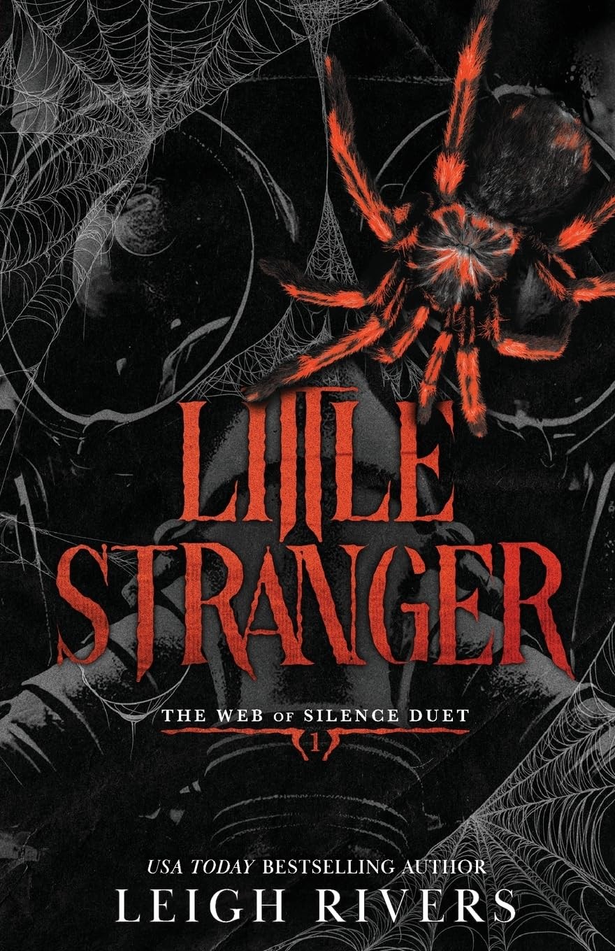 Little Stranger: A Dark Taboo Romance (The Web of Silence Duet)