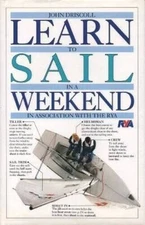 Learn to Sail in a Weekend (Learn in a weekend) - Hardcover - GOOD