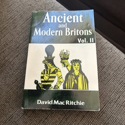 Ancient And Modern Britons, Paperback by Macritchie, David