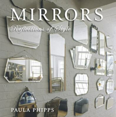 Mirrors: Reflections of Style, Phipps, Paula