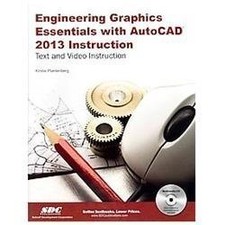 Engineering Graphics Essentials With AutoCAD Instruction 2013 by Plantenberg Ki