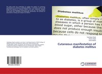 Yashdeep Singh (U. A.) | Cutaneous Manifestation Of Diabetes Mellitus | Buch