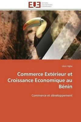 Commerce extrieur et croissance economique au bnin: Commerce et d?(C)veloppement